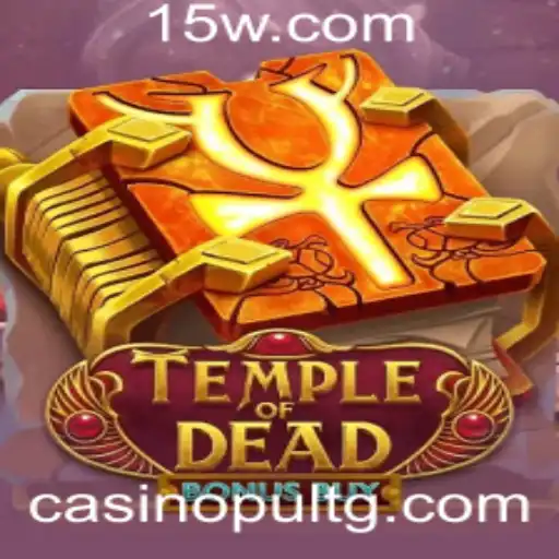 Temple of Dead Bonus Buy: Uma Aventura de Emoções e Táticas